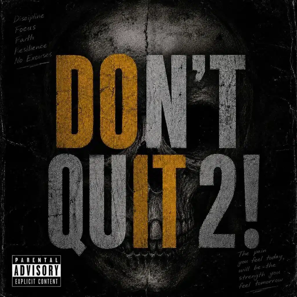 Don't Quit 2