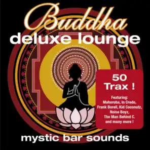 Buddha Deluxe Lounge...Mystic Bar Sounds
