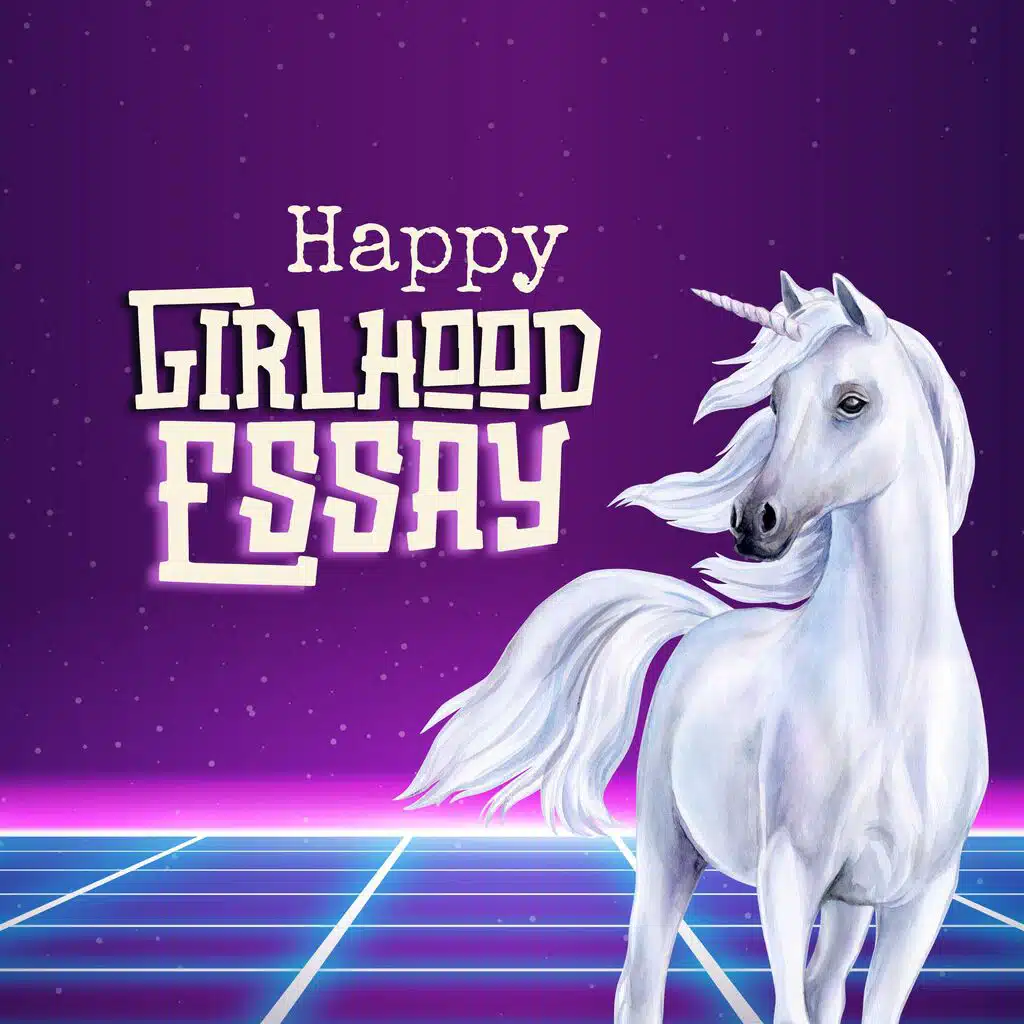 Happy Girlhood Essay