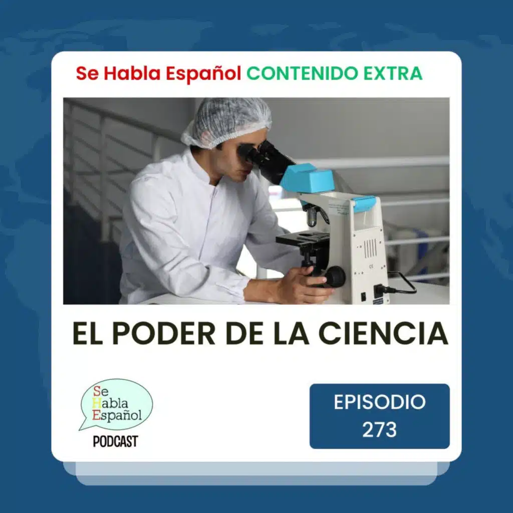 Episodio 273 Extra: El poder de la ciencia - Episodio exclusivo para mecenas