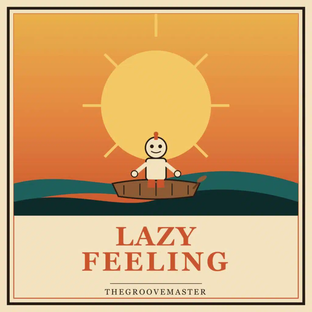Lazy Feeling