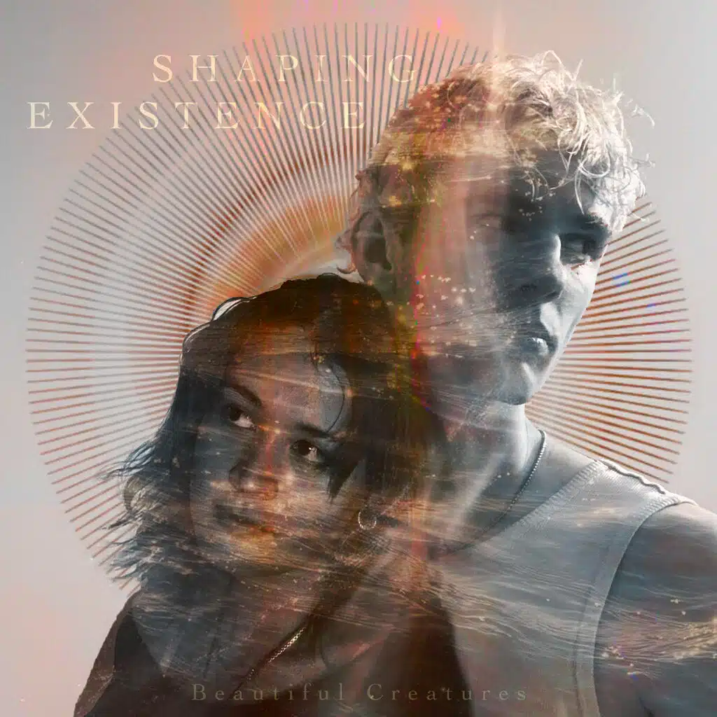 Shaping Existence