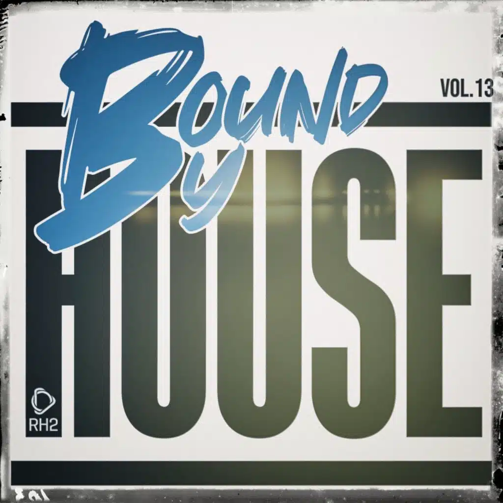 Bound by House, Vol. 13