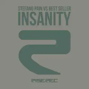 Insanity (Stefano Pain Reworked Mix) (Stefano Pain, Best Seller)