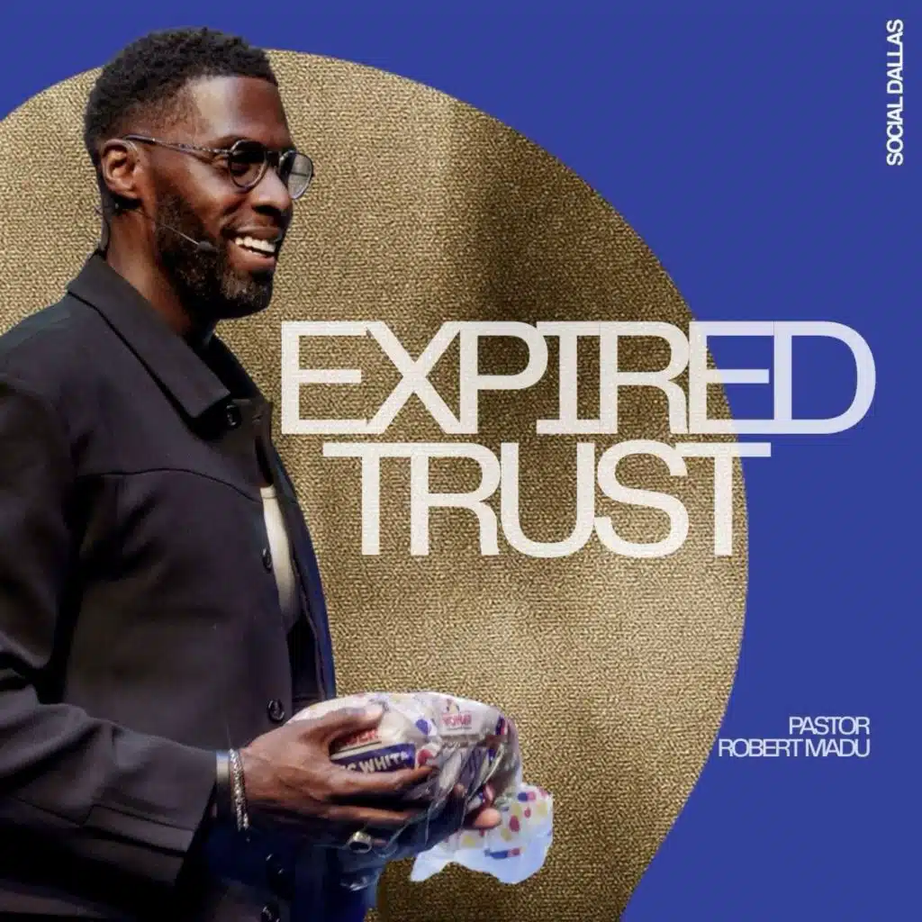 Expired Trust | Robert Madu I Social Dallas
