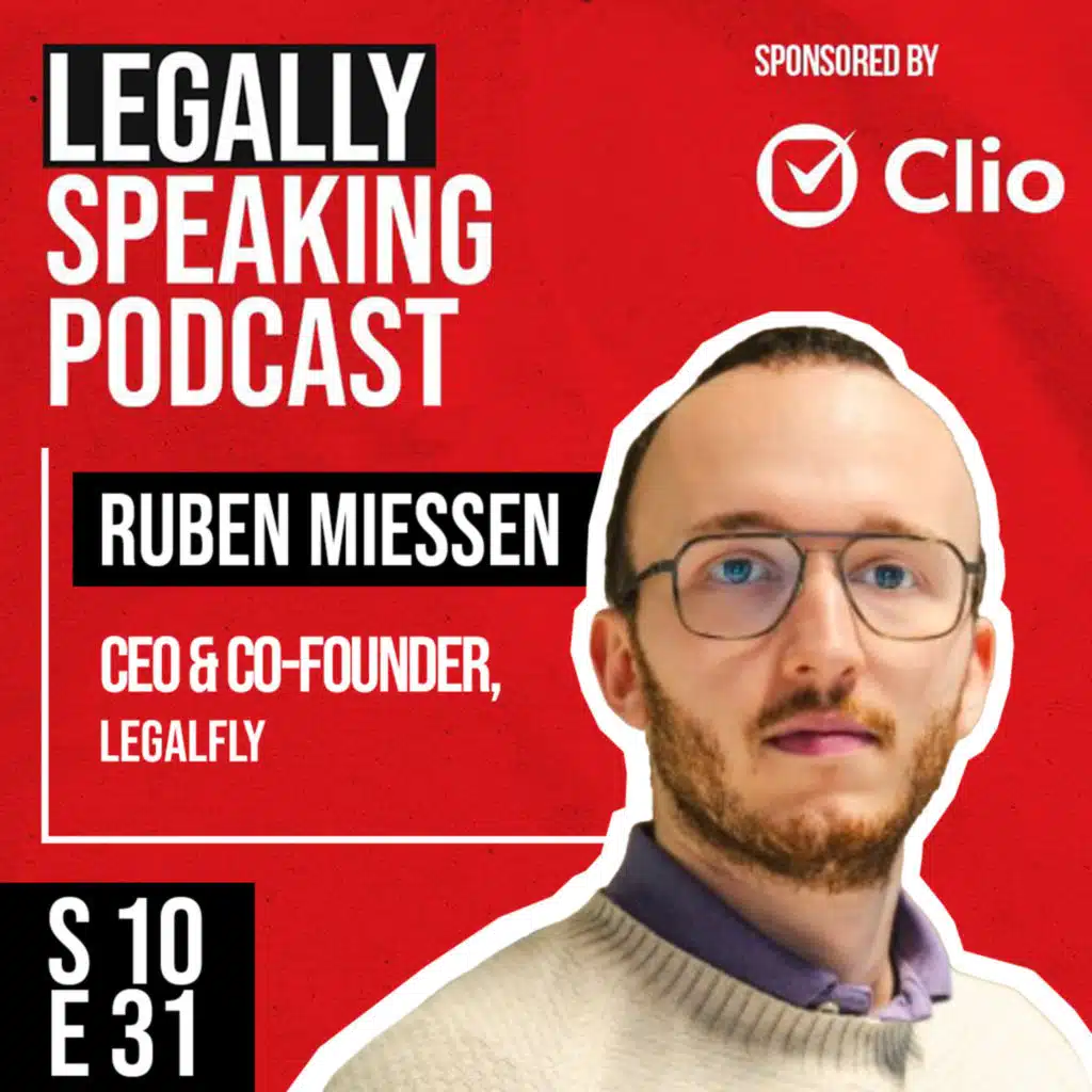 From Tinder to Legal AI: How Ruben Miessen’s LEGALFLY Reinvents In-House Legal Teams - S10E31