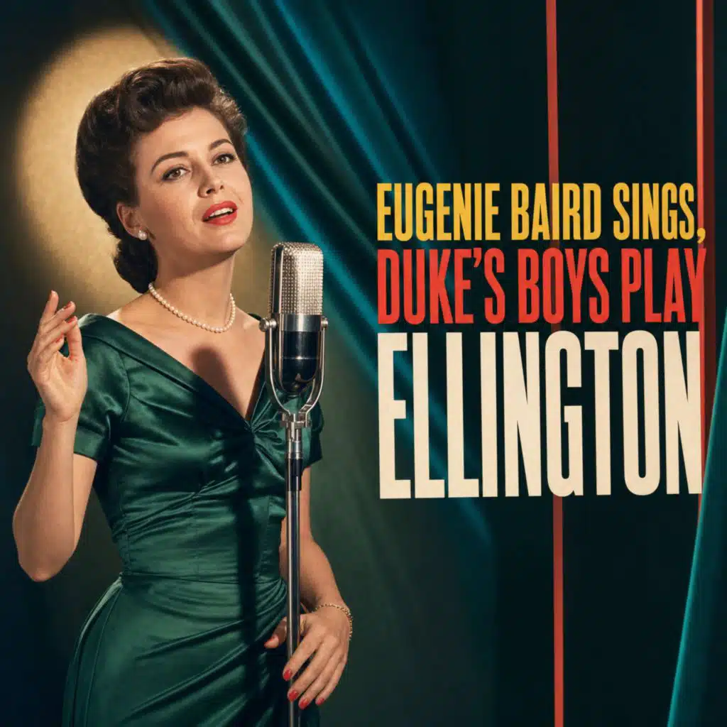 Eugenie Baird Sings, Duke's Boys Play Ellington