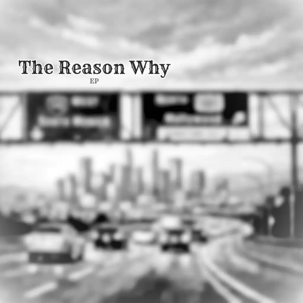 The Reason Why