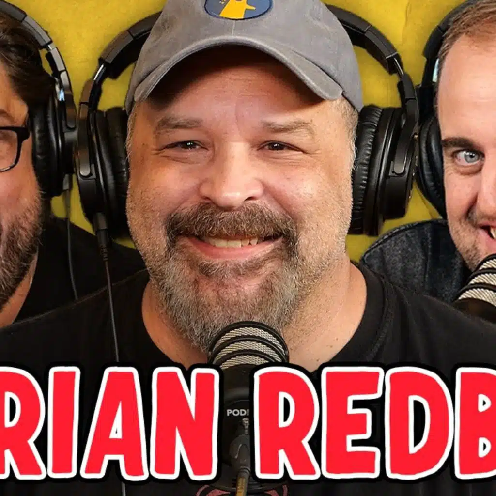 Brian Redban!