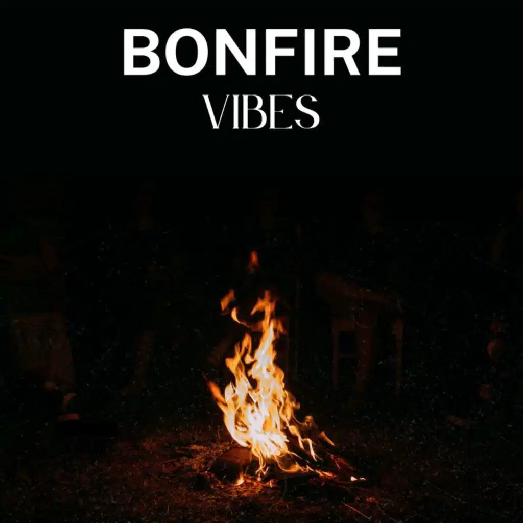 Bonfire Vibes