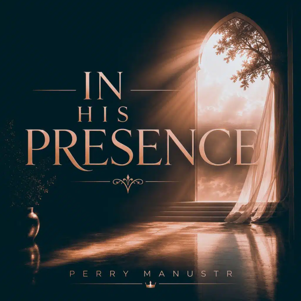 In His Presence