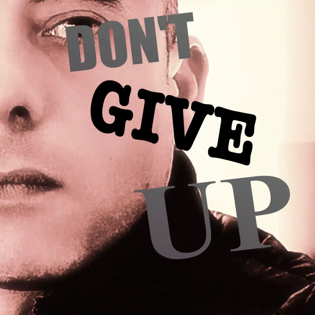 Don't Give Up