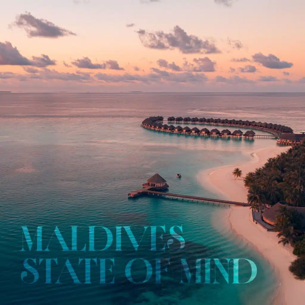 Maldives State of Mind