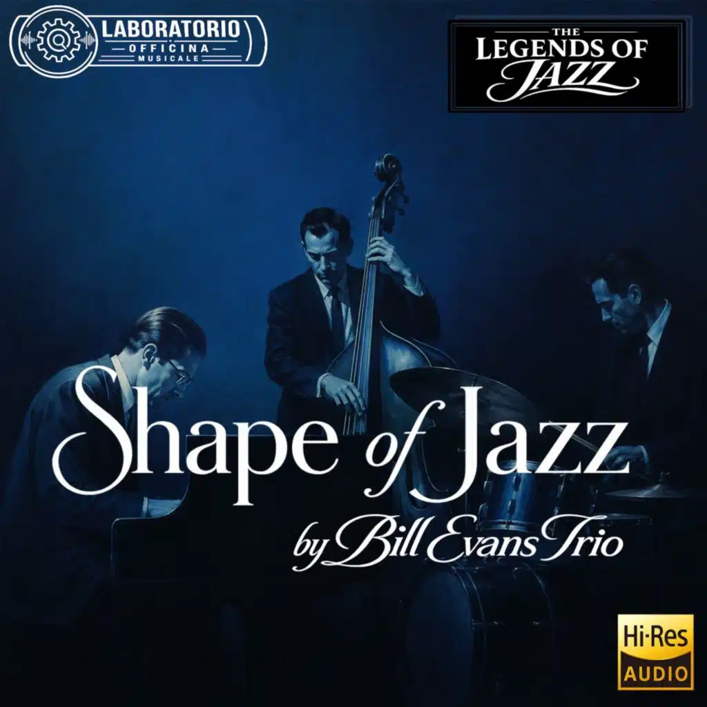 The Shape of Jazz by Bill Evans Trio. The Legends of Jazz