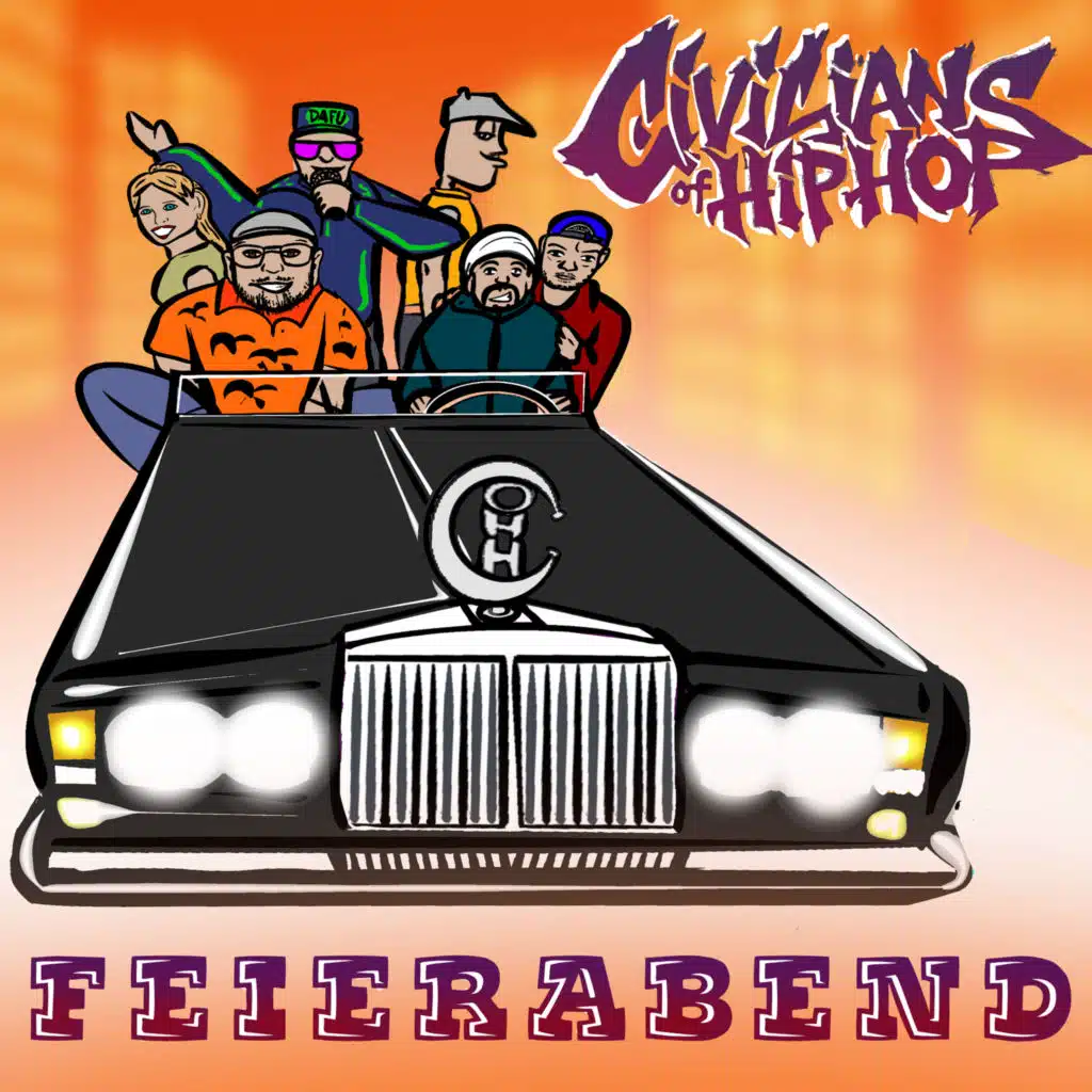 Civilians of Hip Hop: Feierabend