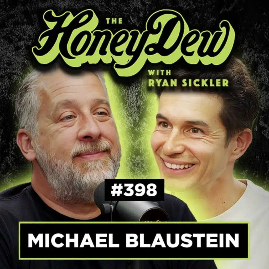398: Michael Blaustein on Losing His Baby Sister to SIDS | The HoneyDew with Ryan Sickler #398