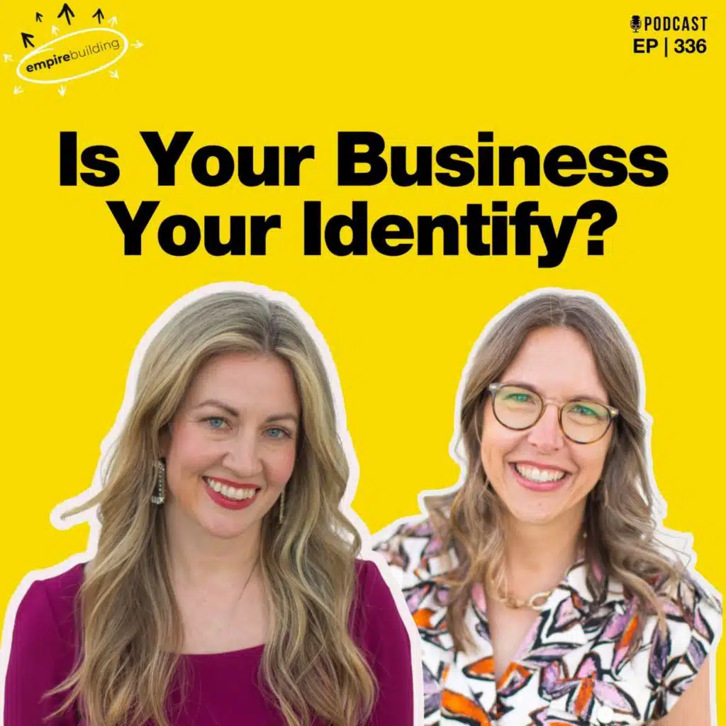336. Is Your Business Your Identity?