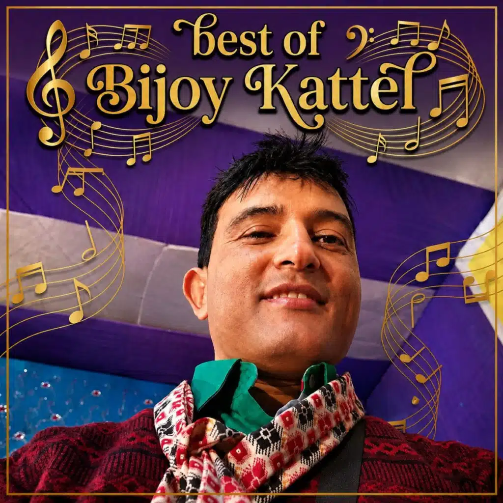 Best of Bijoy Kattel (feat. Milan Newar, Ramchandra Kafle, Ramkrishna Dhakal, Rohit Sonar & Tilak Newar)