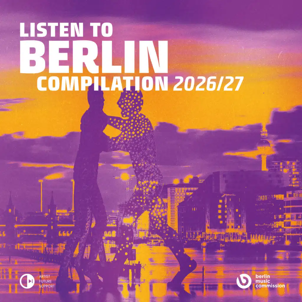 Listen to Berlin: Compilation 2026/27