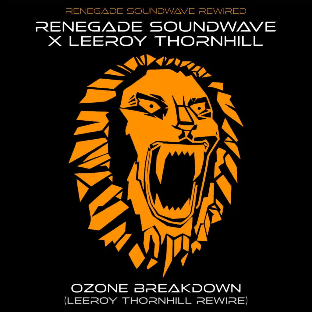 Ozone Breakdown (Leeroy Thornhill Rewire)