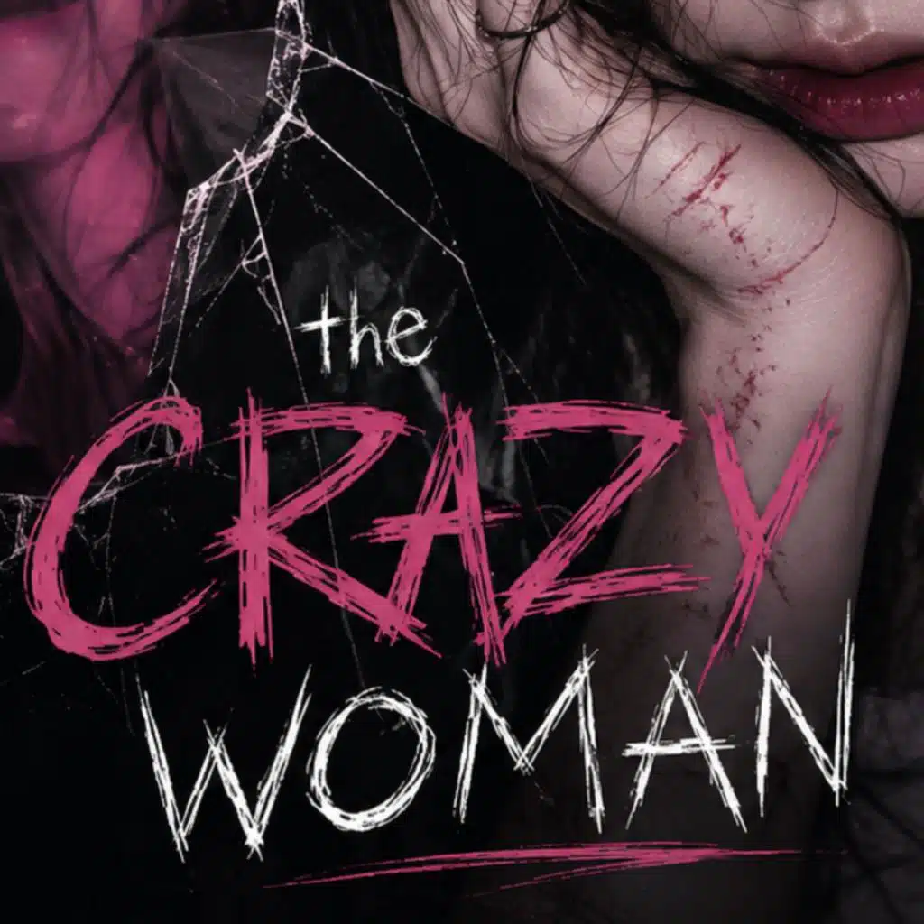 the crazy woman