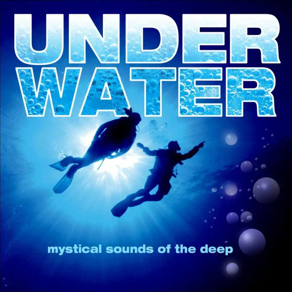 Underwater - Mystical Sounds of the Deep