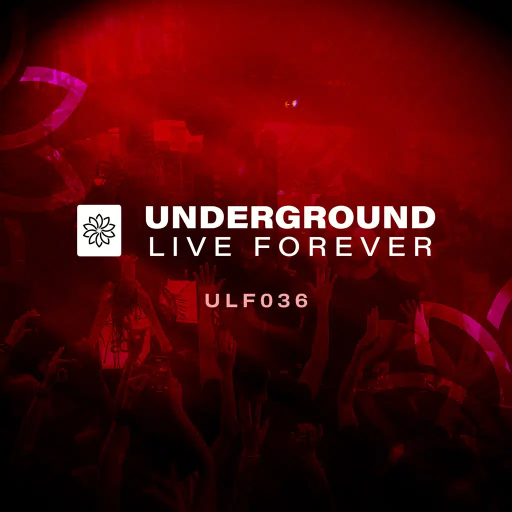 Underground Live Forever - Episode 036