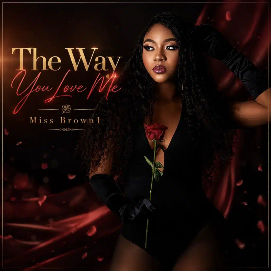 The Way You Love Me