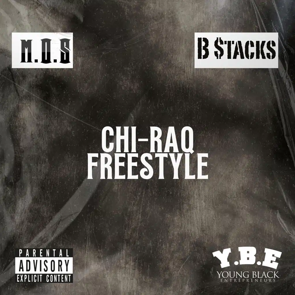 ChiRaq Freestyle (feat. B Stacks)