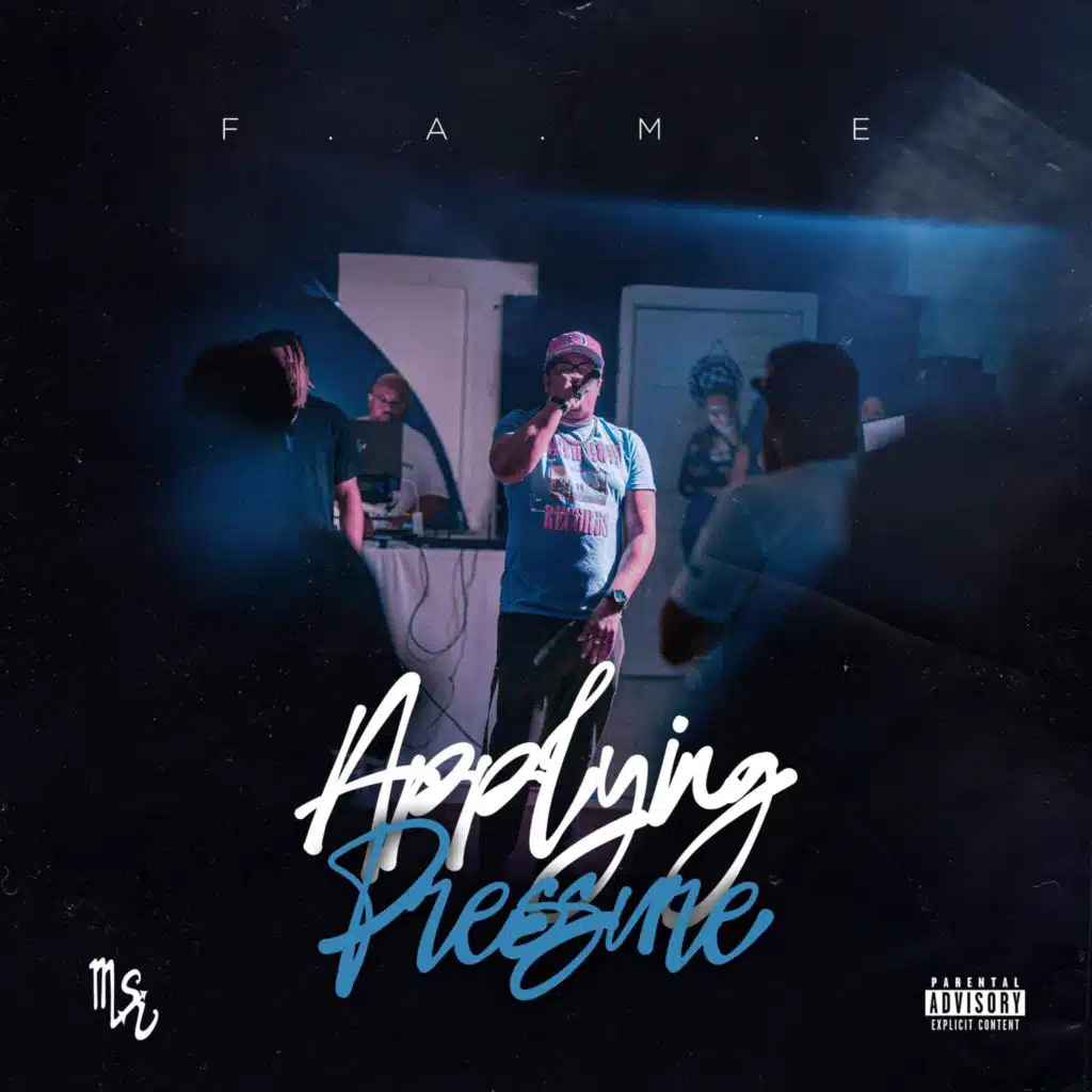 F.A.M.E. Applying Pressure