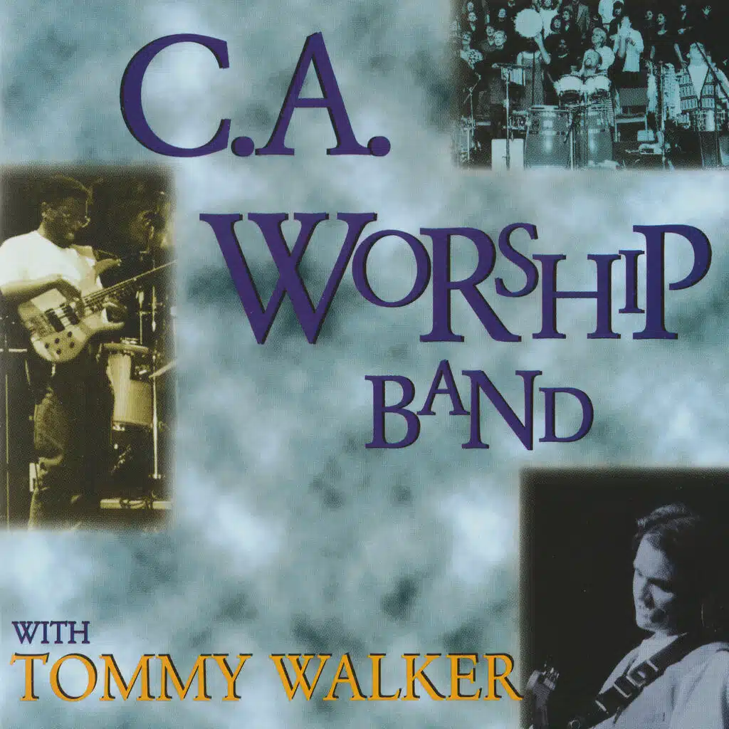 C.A. Worship Band With Tommy Walker