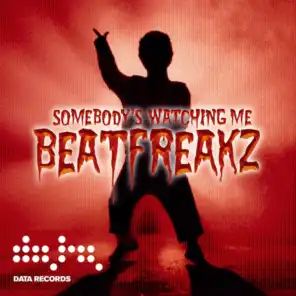 Somebody's Watching Me (Beat Freakz Club Mix)