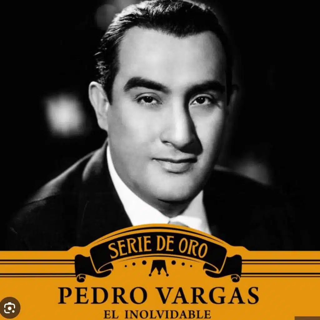 Pedro Vargas El Inolvidable
