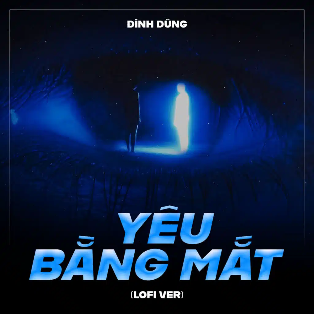Yêu Bằng Mắt (Lofi)