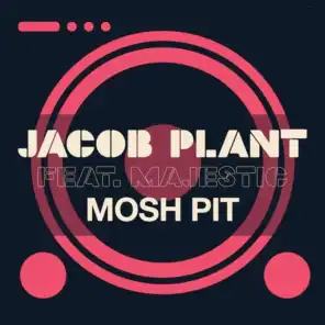 Mosh Pit (feat. Majestic)