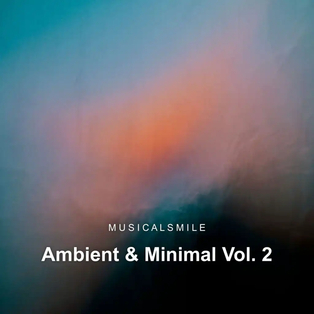 Ambient & Minimal Vol. 2