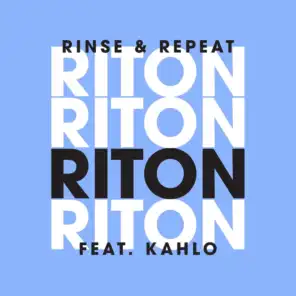 Rinse & Repeat (Remixes 1) - EP [feat. Kah-Lo]