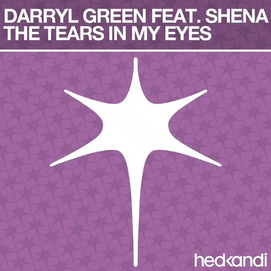 The Tears In My Eyes (Remixes) [feat. Shena]