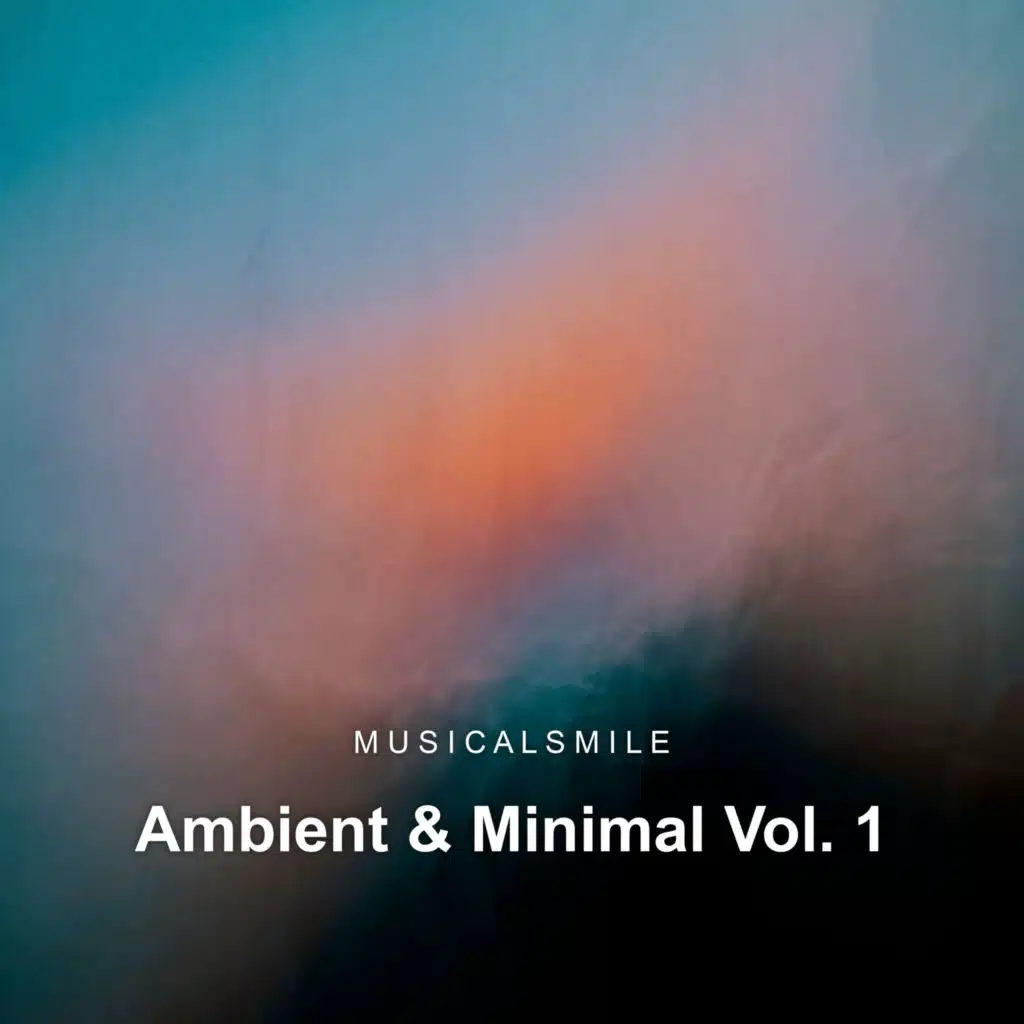 Ambient & Minimal Vol. 1