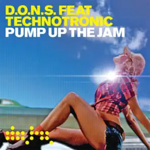 Pump Up The Jam (D.O.N.S Vs Kurd Maverick Club Mix) [feat. Technotronic]