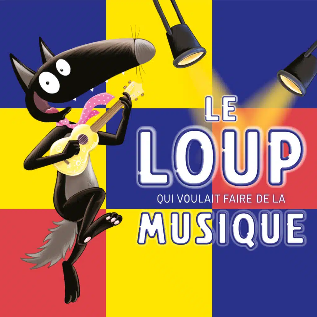 Le loup qui voulait faire de la musique