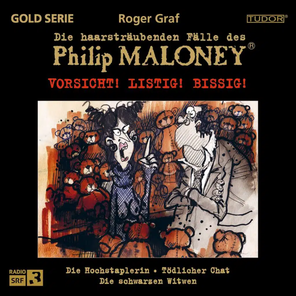 Die haarsträubenden Fälle des Philip Maloney - VORSICHT! LISTIG! BISSIG!