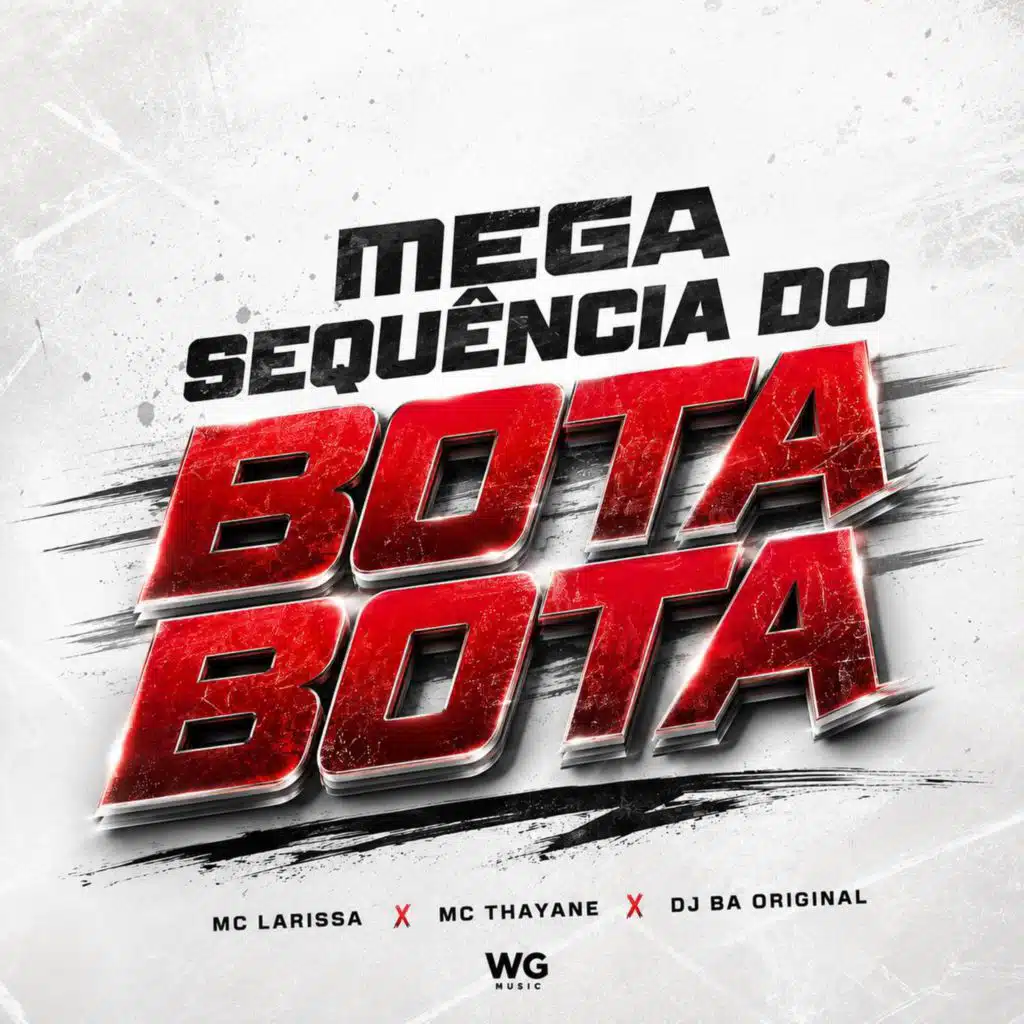 Mega Sequência do Bota Bota