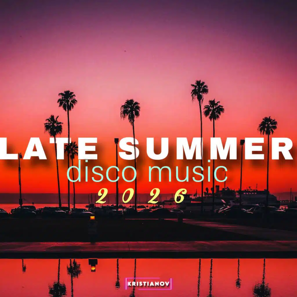 Late Summer Disco Music 2026