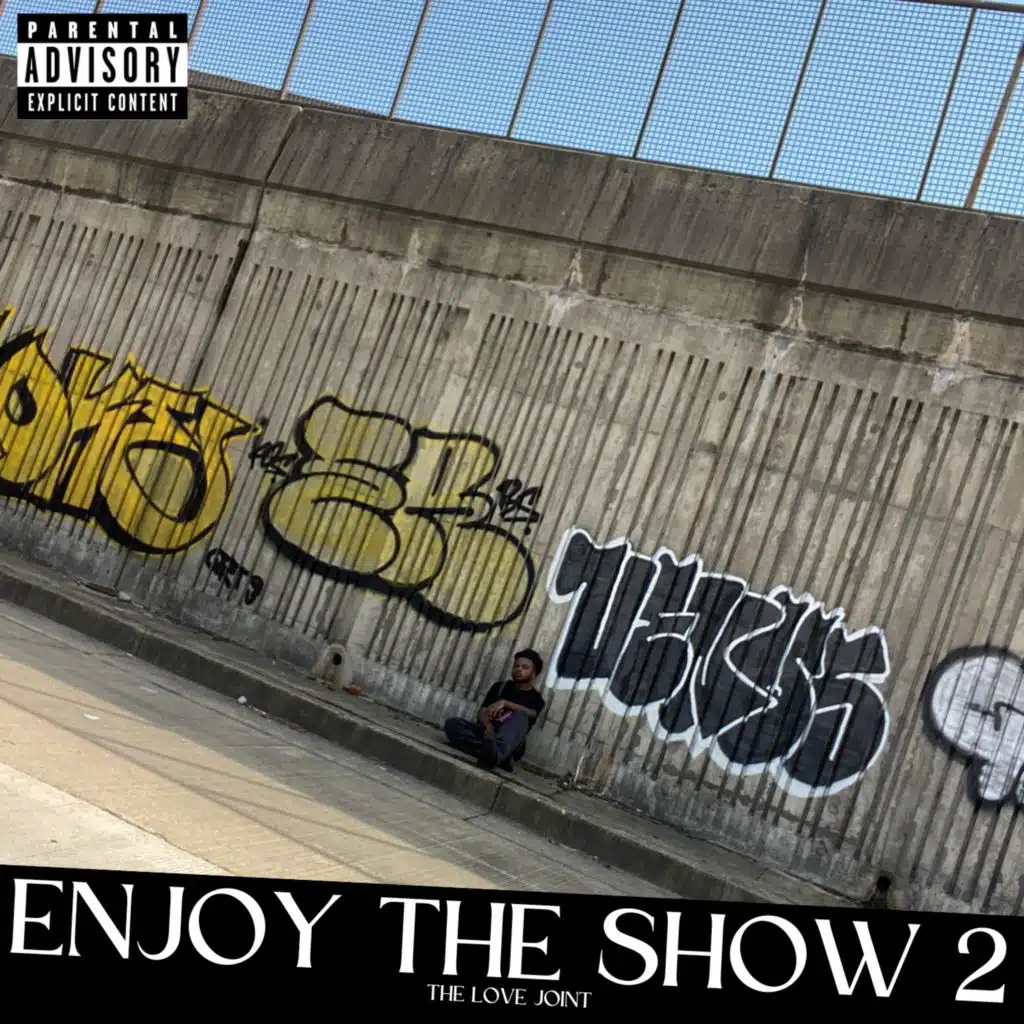 Enjoy the Show 2: The Love Joint