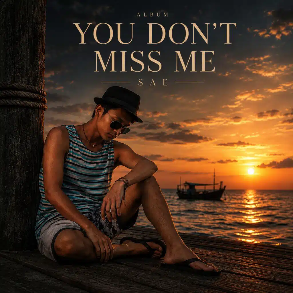 YOU DON'T MISS ME