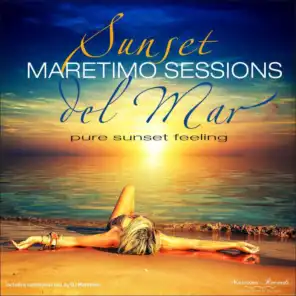 Maretimo Sessions: Sunset Del Mar - Pure Sunset Feeling