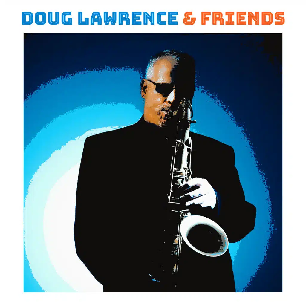 Doug Lawrence & Friends