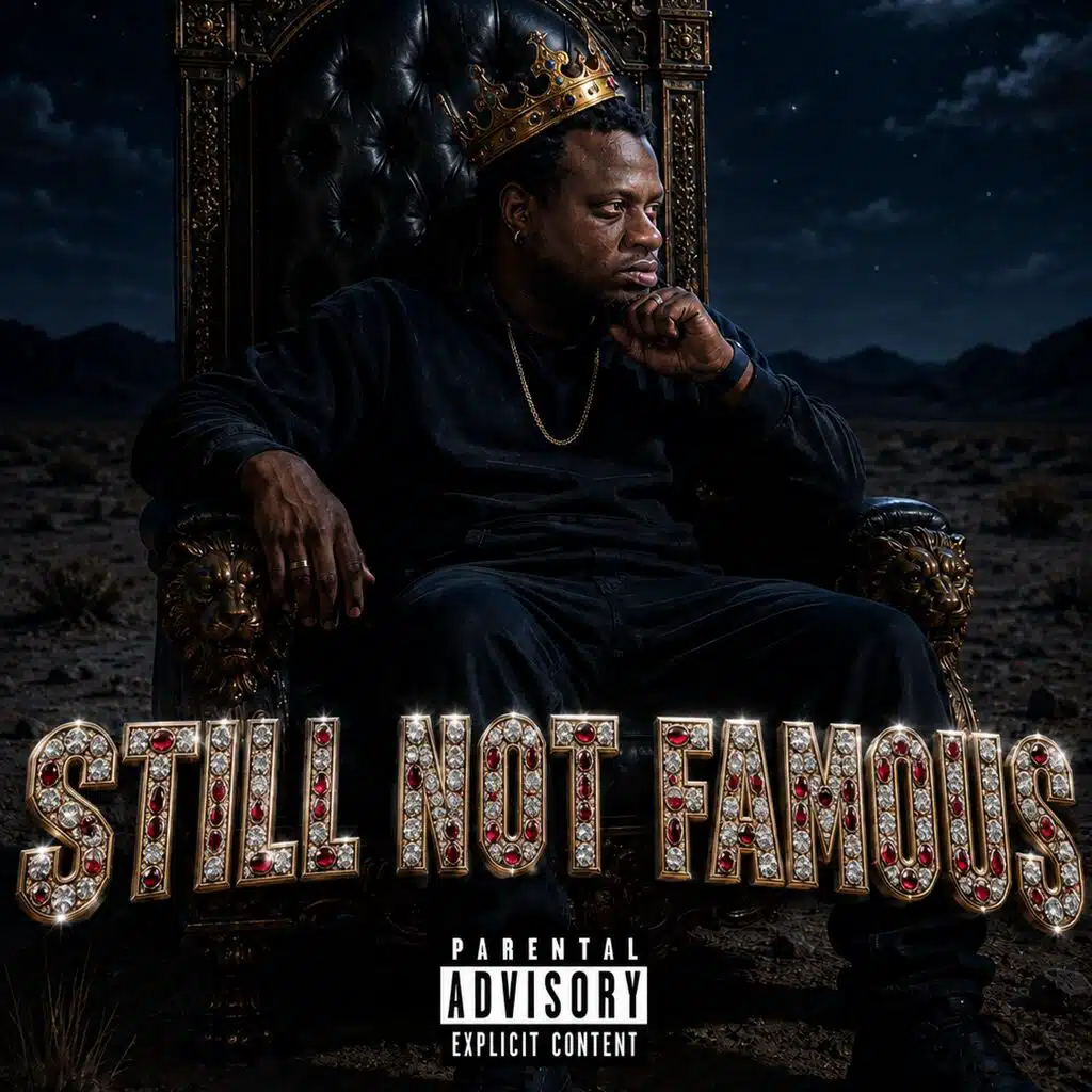 Still Not Famous