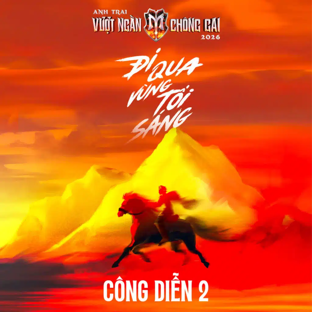 CÔNG DIỄN 2 (Anh Trai Vượt Ngàn Chông Gai 2026)